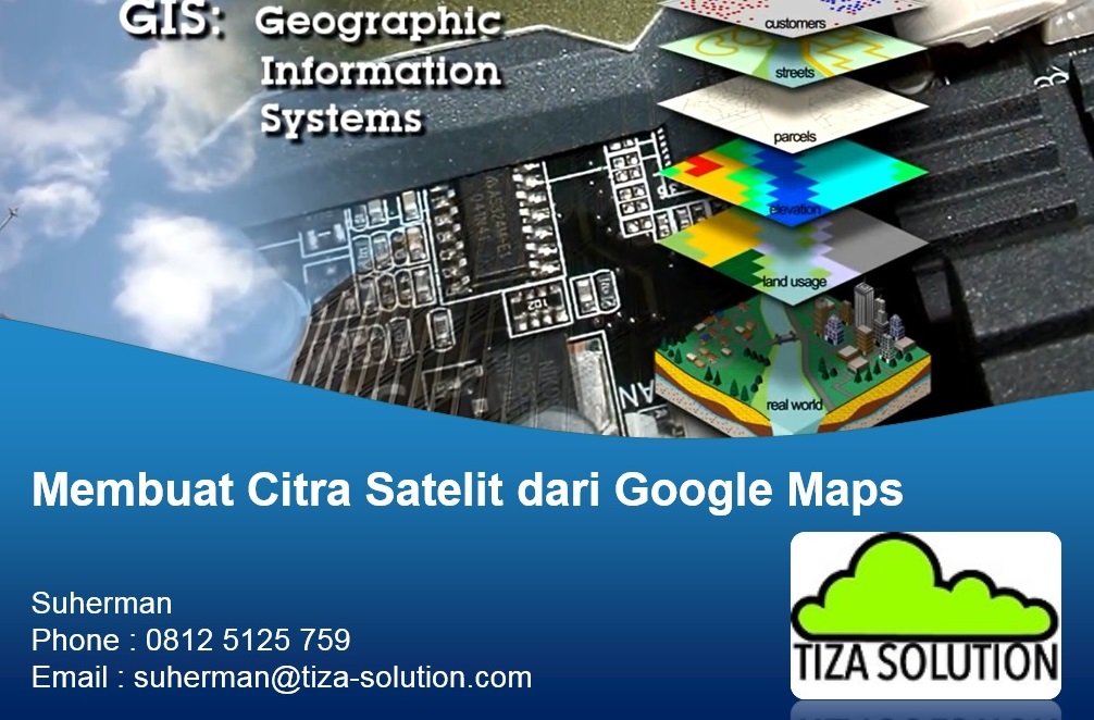 Download Citra Satelit dari Google Maps